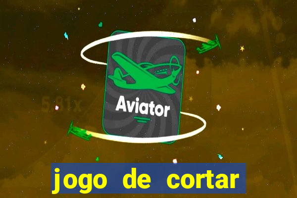 jogo de cortar frutas aposta